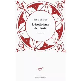 René Guénon - L'ésotérisme de Dante