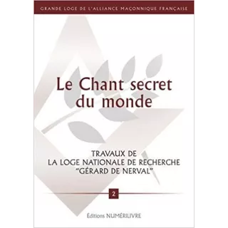 GLAMF G. de Nerval - num.2 LE CHANT SECRET DU MONDE